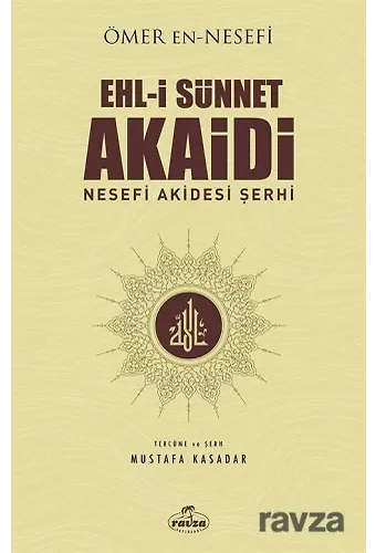 Ehl-İ Sünnet Akaidi Nesefi Akidesi Şerhi