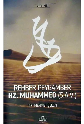 Rehber Peygamber Hz. Muhammed (S.a.v.)