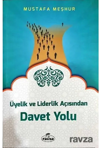 Üyelik Ve Liderlik Açısından Davet Yolu