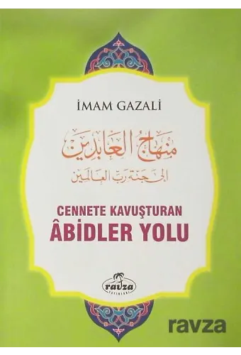 Cennete Kavuşturulan Abidler Yolu (Ciltli)
