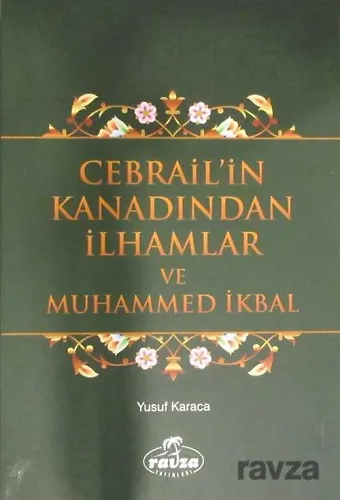 Cebrail'in Kanadından İlhamlar Ve Muhammed İkbal