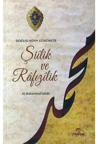 Doğuştan Günümüze Şiilik Ve Rafızılik