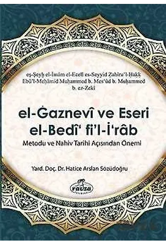 El-Gaznevi Ve Eseri El-Bedi Fi'l-İrab Metodu Ve Nahiv Açısından Önemi