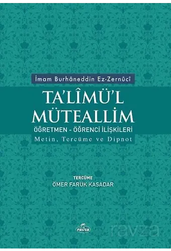 Ta'limü'l Müteallim Öğretmen Öğrenci İlişkileri Metin, Tercüme Ve Dipnot
