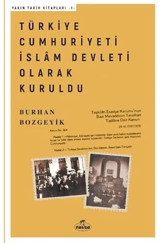 Türkiye Cumhuriyeti İslam Devleti Olarak Kuruldu