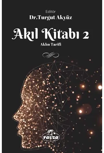 Akıl Kitabı 2 Aklın Tarifi