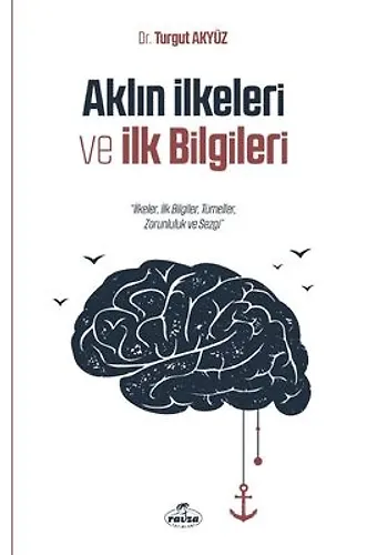 Aklın İlkeleri Ve İlk Bilgileri