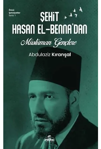 Şehit Hasan El-Benna'dan Müslüman Gençlere