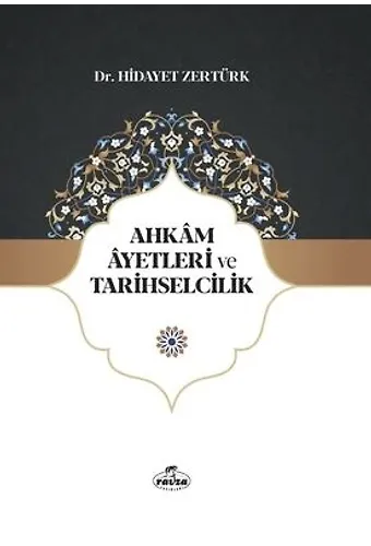 Ahkam Ayetleri Ve Tarihselcilik