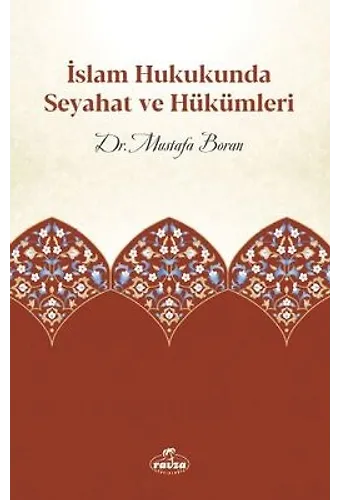 İslam Hukukunda Seyahat Ve Hükümleri