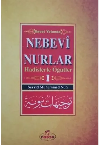 Davet Yolunda Nebevî Nurlar 1Hadislerle Öğütler