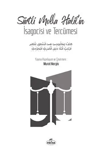 Siirtli Molla Halil'in İsagocisi Ve Tercümesi