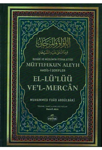 Buhari Ve Müslim'in İttifak Ettiği Müttefekun Aleyh Hadis-İ Şerifler