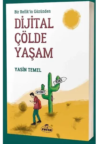 Bir Refik'in Gözünden Dijital Çölde Yaşam
