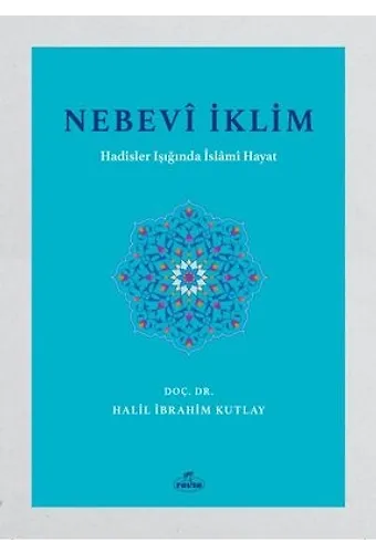 Nebevi İklim Hadisler Işığında İslami Hayat