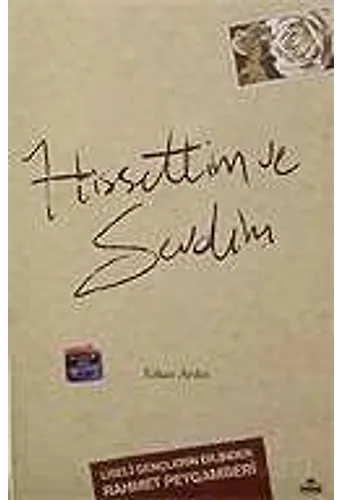 Hissettim Ve Sevdim / Liseli Gençlerin Dilinden Rahmet Peygamberi