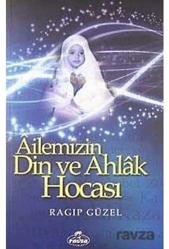 Ailemizin Din Ve Ahlak Hocası