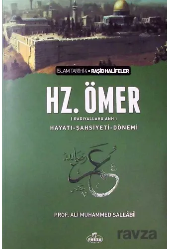 Iı. Halife Hz. Ömer (Ra) Hayatı, Şahsiyeti Ve Dönemi (Ciltsiz)