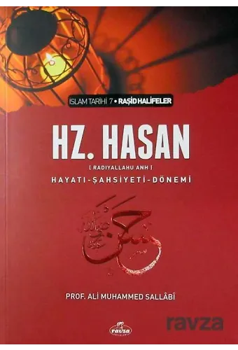 V. Halife Hazreti Hasan (Ra) Hayatı Şahsiyeti Ve Dönemi
