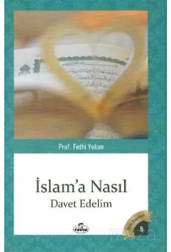 Islama Nasil Davet Edelim
