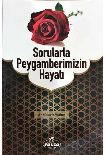 Sorularla Peygamberimizin Hayatı