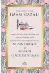 Nefsin Terbiyesi Ve Ahlakın Güzelleştirilmesi