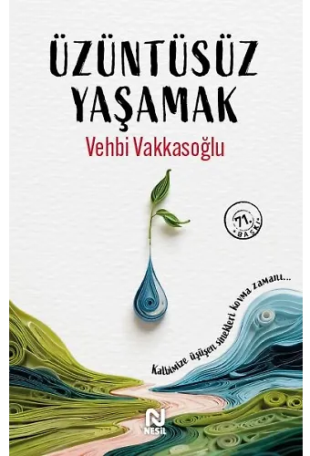 Üzüntüsüz Yaşamak