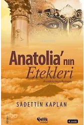 Anatolia'nın Etekleri - Anadolu'nun Romanı