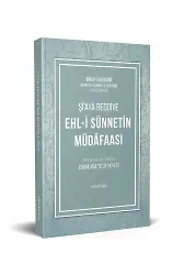 Ehli Sünnetin Müdafaası Şia'ya Reddiye