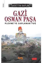Gazi Osman Paşa - Plevneye Saplanan Tuğ