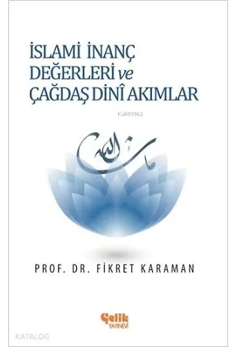 İslami İnanç Değerleri ve Çağdaş Dini Akımlar