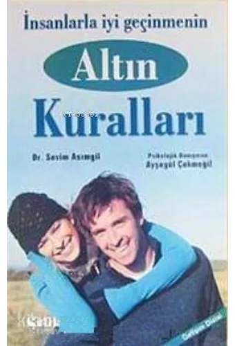 İnsanlarla İyi Geçinmenin Altın Kuralları