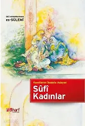 Kendilerini İbadete Adayan Sûfi Kadınlar