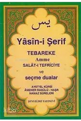 Yasini Şerif Selatı Tefriciye Tebareke Amme ve Seçme Dualar