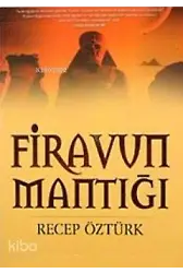 Firavun Mantığı