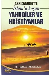 Asrı Saadet'te İslam'a Koşan Yahudiler ve Hristiyanlar