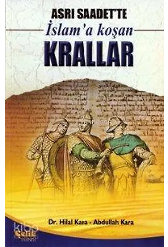Asrı Saadette İslam'a Koşan Krallar