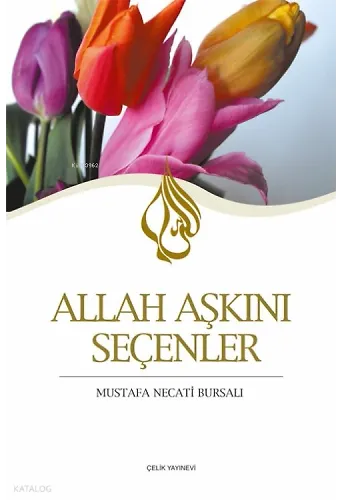 Allah Aşkını Seçenler