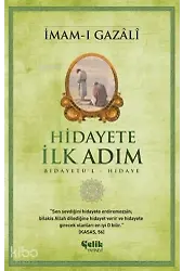 Hidayete İlk Adım - Bidâyetü'l Hidaye