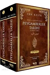 Ayet ve Hadislerle Peygamberler Tarihi - El-Kasasu'l-Enbiya (2 Cilt)