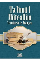 Ta'limü'l Müteallim Tercümesi ve Arapçası