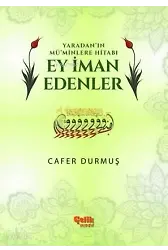 Ey İman Edenler - Yaradan' ın Mü'minlere Hitabı