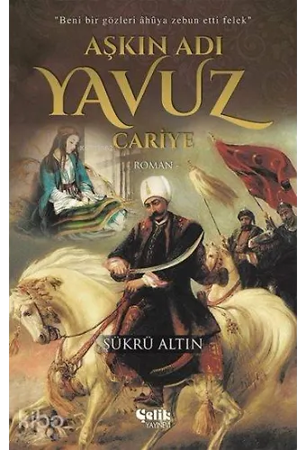 Aşkın Adı Yavuz - Cariye