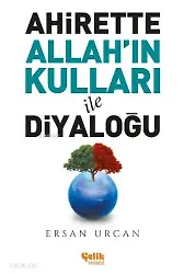 Ahirette Allah'ın Kulları İle Diyaloğu