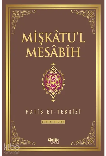 Mişkatu'l Mesabih 5. Cilt