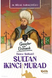 Sultan İkinci Murad - Gençler İçin Osmanlı (Harp Tarihi)