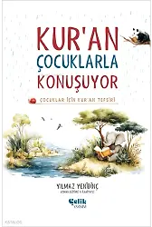 Kur'an Çocuklarla Konuşuyor (Ciltli) - Çocuklar İçin Kur'an Tefsiri