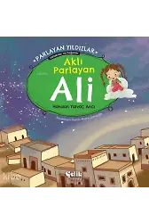 Aklı Parlayan Ali - Parlayan Yıldızlar - Sahabiler ve Değerler