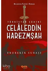 Türkistan Şahini Celaleddin Harezmşah