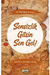 Sensizlik Gitsin Sen Gel!